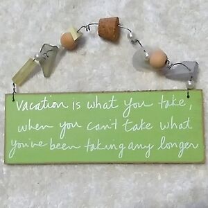 Vacation wall sign